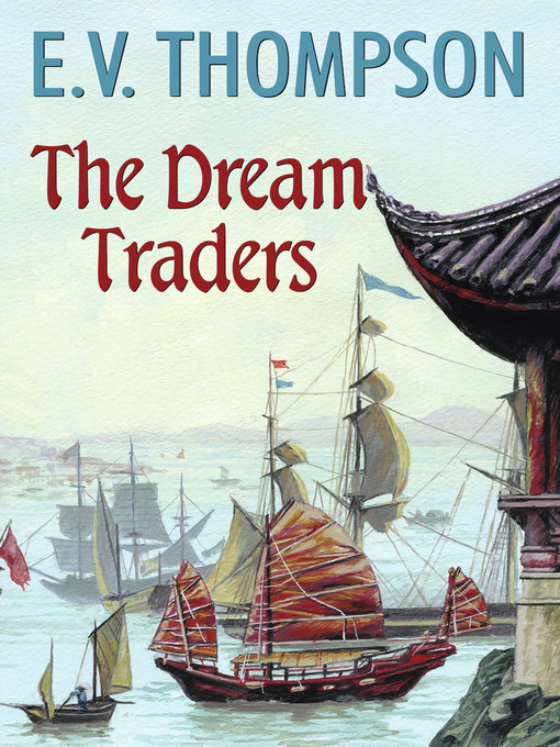Title details for Dream Traders by E.V. Thompson - Available